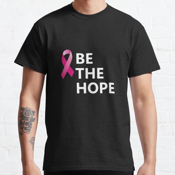 Breast Cancer Be The Hope Shirt Motivational Inspiration Unique T-Shirt Design Ideas Classic T-Shirt RB2812 product Offical Breast Cancer Merch