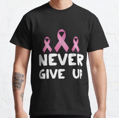 Never Give Up Breast Cancer Classic T-Shirt RB2812 product Offical Breast Cancer Merch