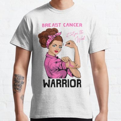 Breast Cancer Warrior It's Not For The Weak Classic T-Shirt RB2812 product Offical Breast Cancer Merch