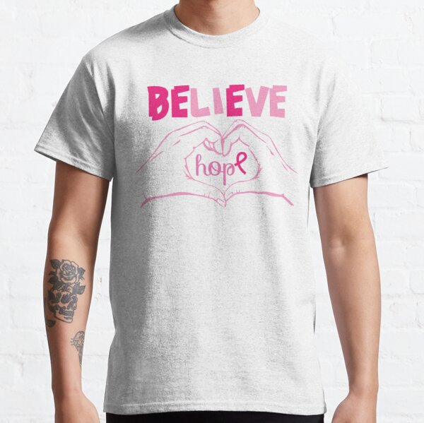 Believe Breast Cancer  ,Cancer Survivor hope Classic T-Shirt RB2812 product Offical Breast Cancer Merch