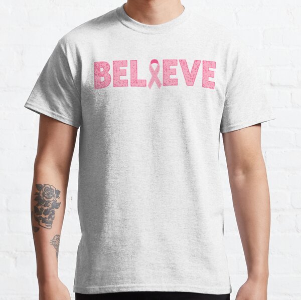 Believe Breast Cancer  ,Cancer Survivor ,hope Classic T-Shirt RB2812 product Offical Breast Cancer Merch