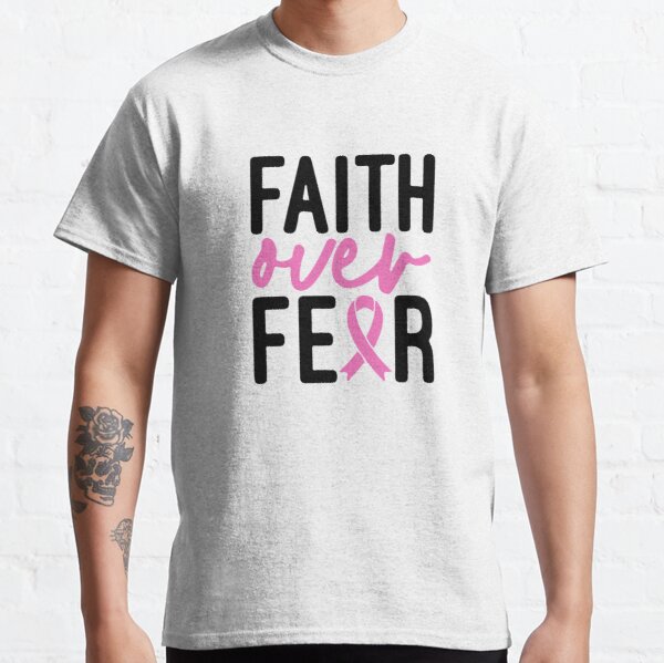 Faith Over Fear Breast Cancer Classic T-Shirt RB2812 product Offical Breast Cancer Merch